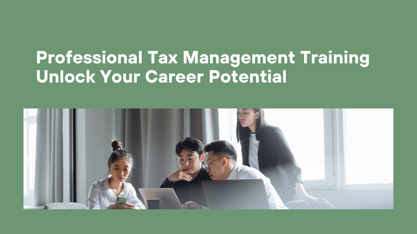 Professional Tax Management Training